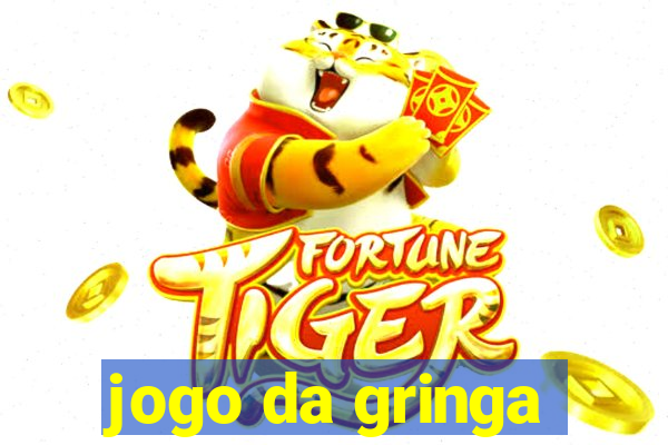 jogo da gringa